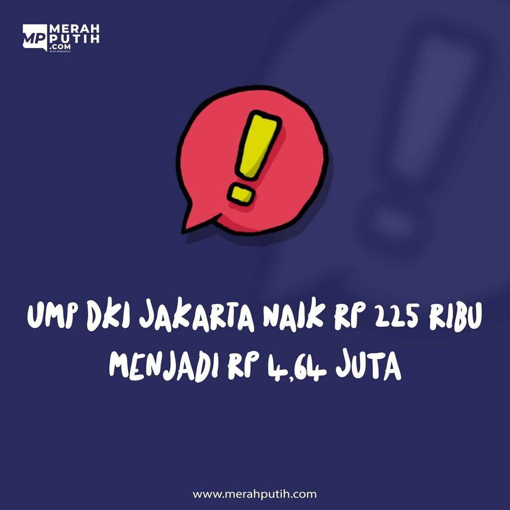 UMP DKI 2022 Pasti Naik, Besarannya Tunggu Tanggal 19 November