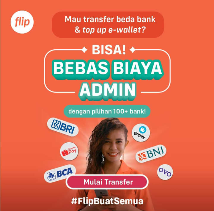 Flip - Transfer Antar Bank Tanpa Biaya Admin
