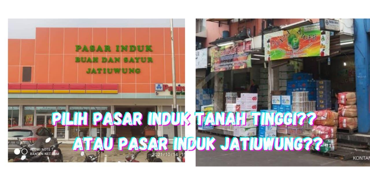 PASAR INDUK JATIUWUNG AKAN GANTIKAN PASAR INDUK TANAH TINGGI