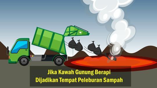 Rata-rata Negara Punya Masalah sama Sampah! Kenapa Gak Dibuang ke Gunung Berapi Aja?