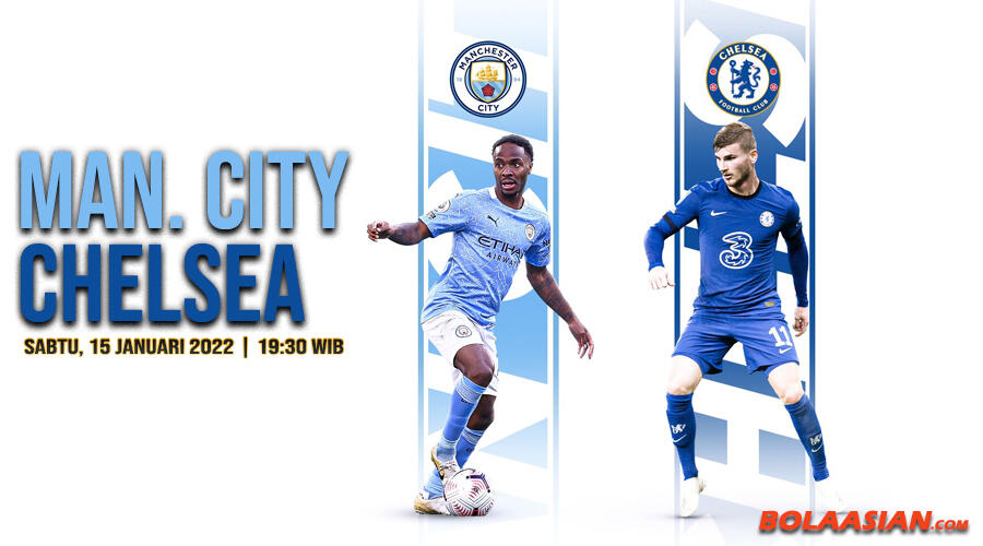 Prediksi Manchester City vs Chelsea 15 Januari 2022