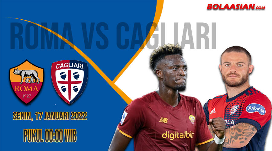 Prediksi Bola Terakurat Roma vs Cagliari 17 Januari 2022