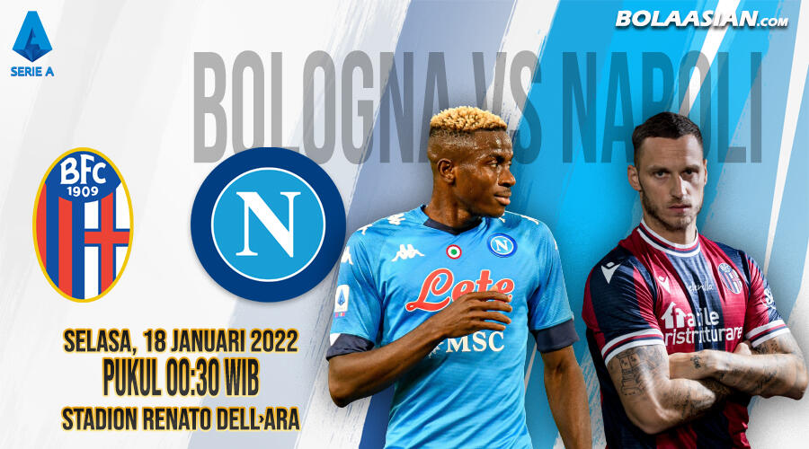 Prediksi Akurat Bologna vs Napoli 18 Januari 2022