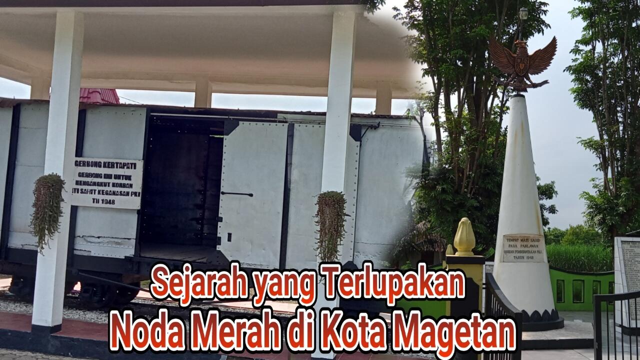 Sejarah yang Terlupakan: Noda Merah di Kota Magetan