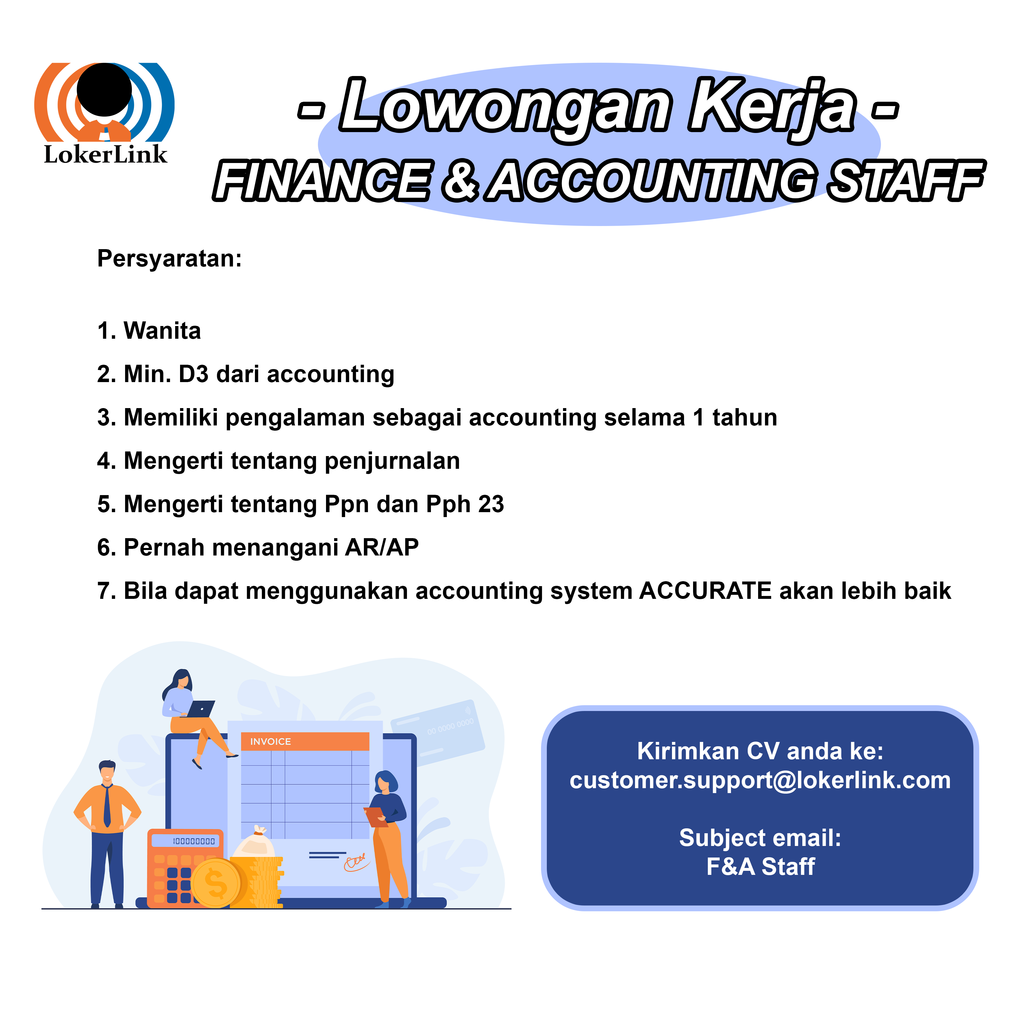 &#91; JAKARTA &#93; Lowongan Kerja &quot;FINANCE &amp; ACCOUNTING STAFF&quot;