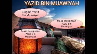 Yazid Bin Muawiyah, Sosok Terkejam Dalam Peradaban Islam