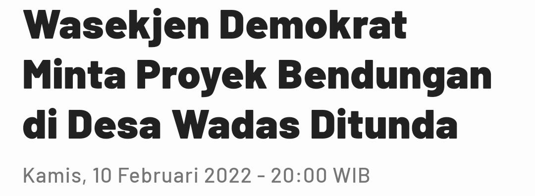 Minta Proyek Bendungan Bener Ditunda, Demokrat: Selesaikan Dulu Hak Rakyat