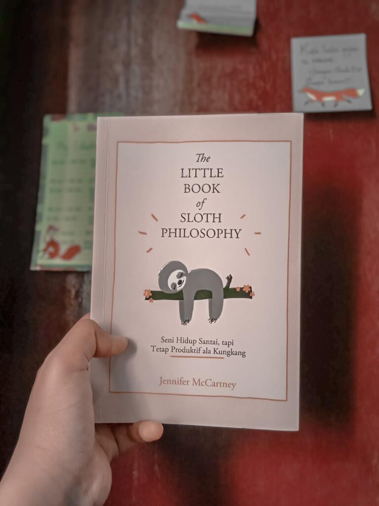 &#91;Book Review&#93; Belajar Menikmati Hidup Ala The Little Book Of Sloth Philosophy