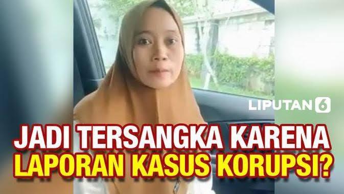 Laporkan Korupsi, Malah Jadi Tersangka!