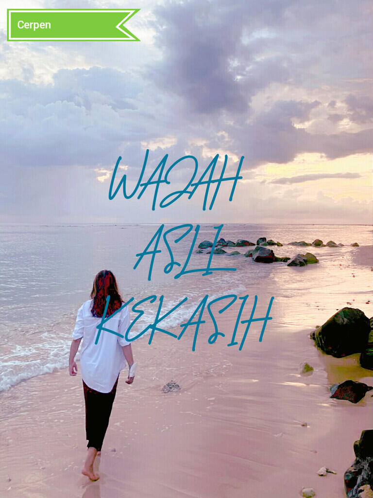 Wajah Asli Kekasih