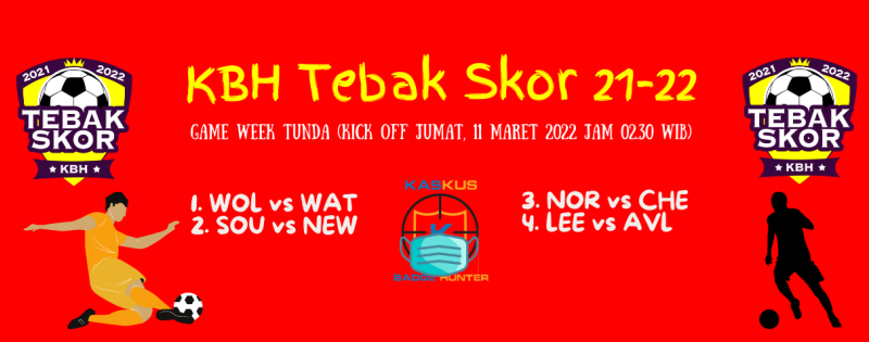 &#91;KBH Tebak Skor 21-22&#93; Game Tunda (Antara GW 28 dan GW 29)