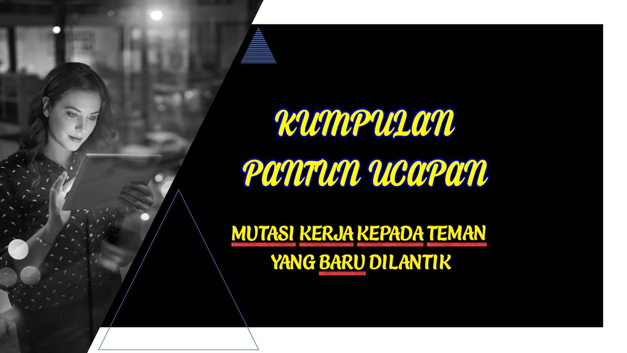 26 Pantun Ucapan Mutasi Kerja