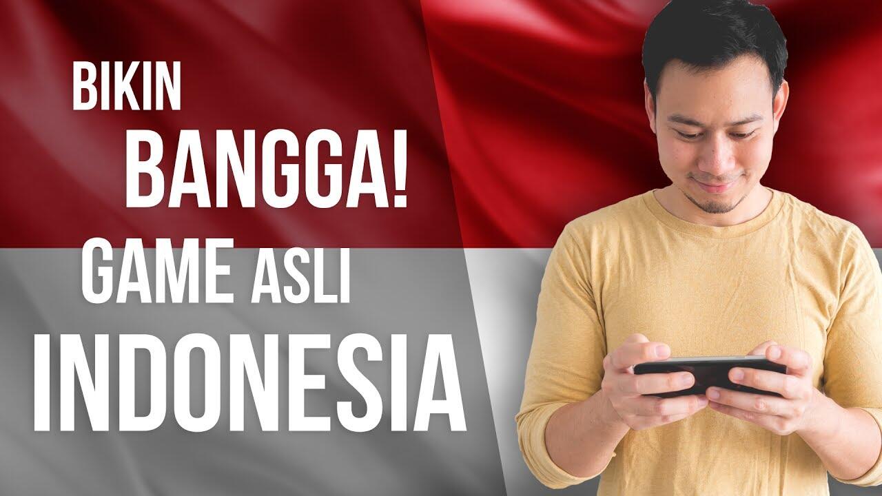 Bikin Bangga 5 Game Android Terbaik Ini Asli Buatan Indonesia 