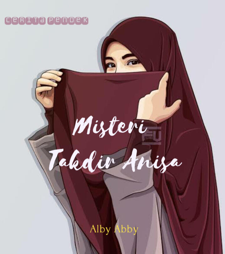 Misteri Takdir Anisa (Bagian 2)