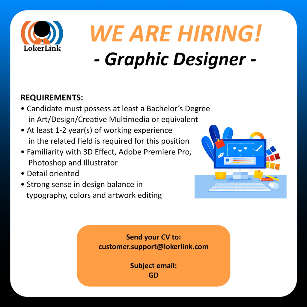 &#91; JAKARTA &#93; Lowongan Kerja &quot;GRAPHIC DESIGNER&quot;
