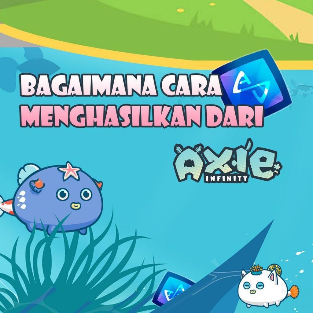 Beberapa Tips Game Axie Infinity, Kepo? Lanjutkan Main! 