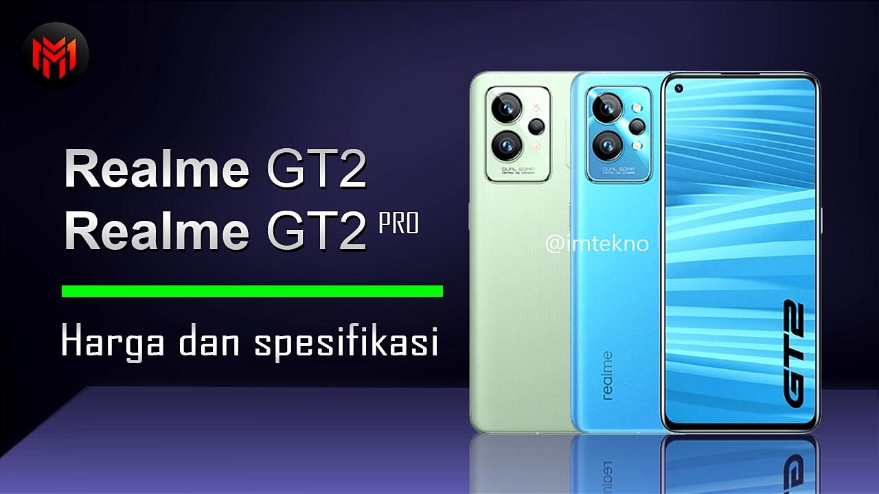 Realme GT2 Dan Realme GT2 Pro Resmi Rilis Di Indonesia Cek Harganya