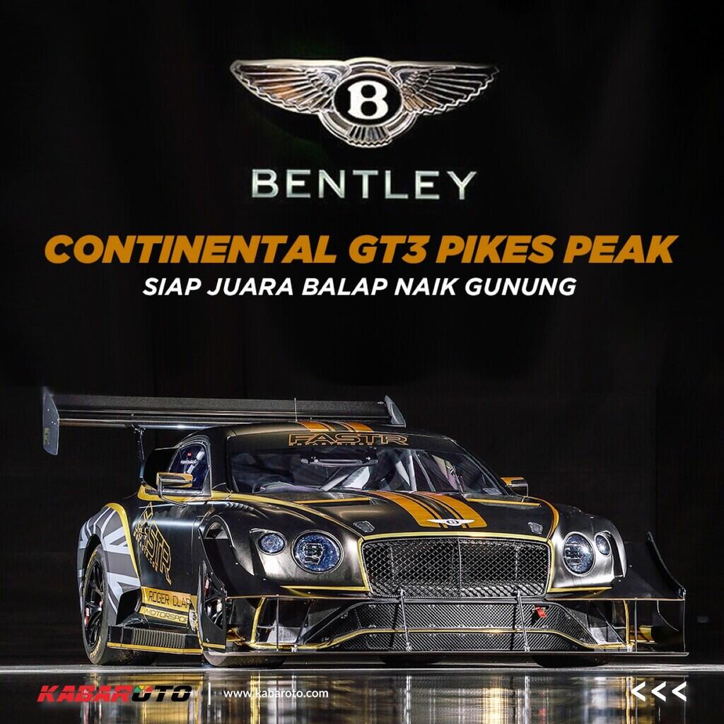 Bentley Continental GT3, Bakal Paling Beringas Di Pikes Peak