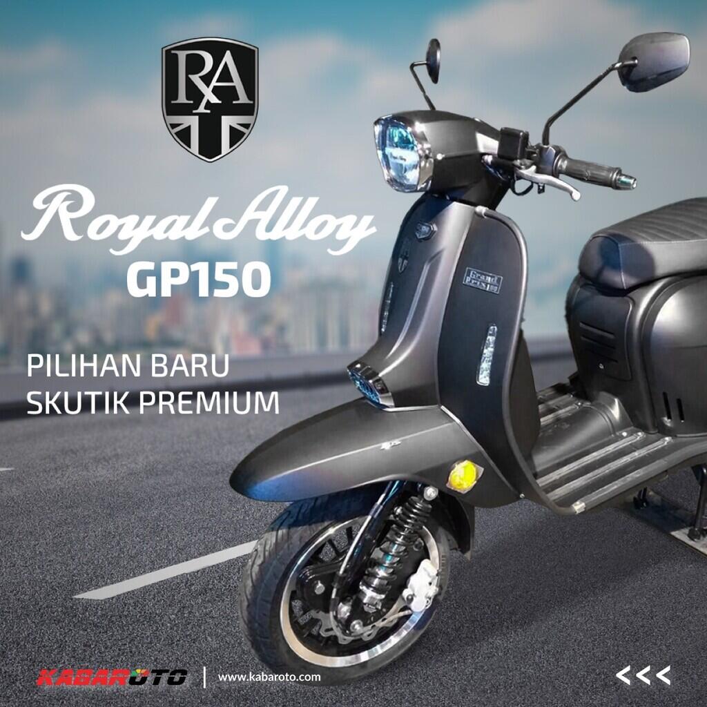 Ini Spesifikasi Royal Alloy GP150 Dan TG300