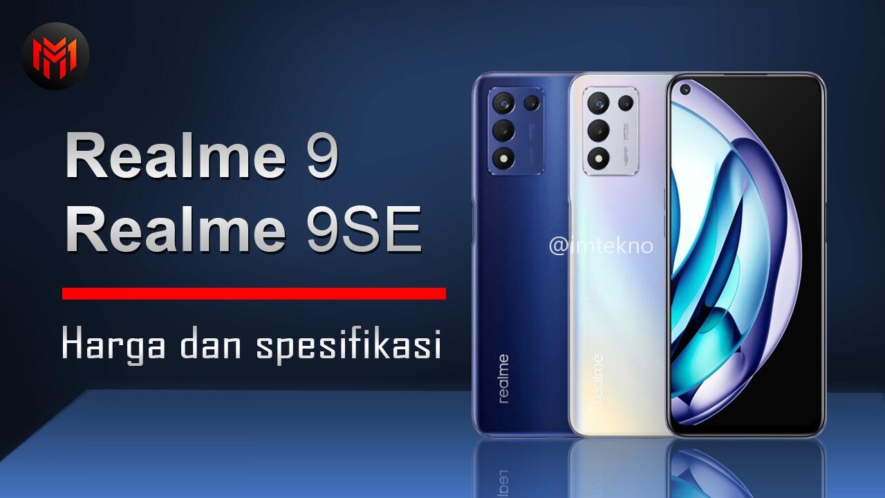Realme 9 SE 5g | Realme 9 Rilis Di Indonesia Cek Spek Dan Harganya