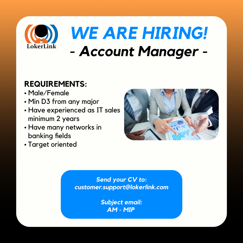 &#91; JAKARTA &#93; Lowongan Kerja &quot;ACCOUNT MANAGER&quot;