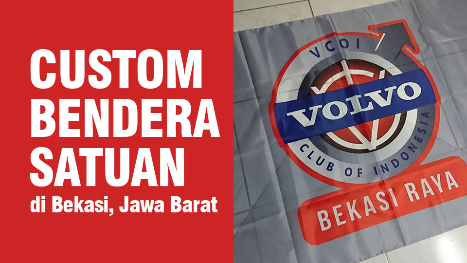 Tempat Cetak / Sablon Bendera Murah di Bekasi, Jawa Barat