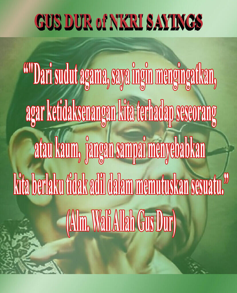 &#91;Gus Dur of NKRI&#93;Support utk Gus Dur Menjadi Pahlawan Nasional. A True-Great Leader..