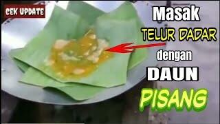 Minyak Goreng Mahal, Yuk Masak Telor Pakai Daun Pisang!