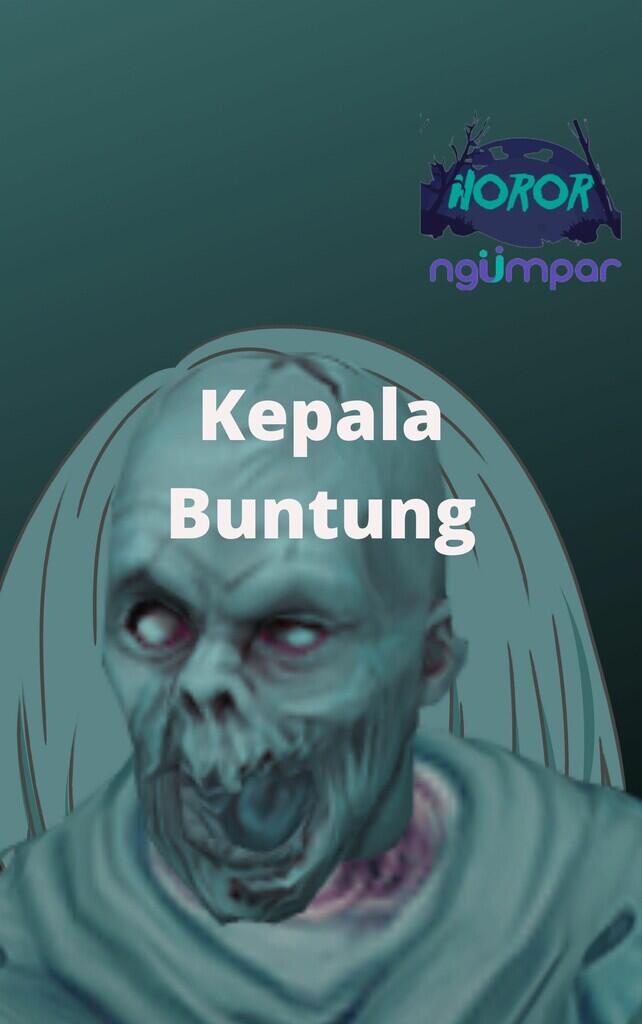 Paranormal Experience, Kepala Buntung