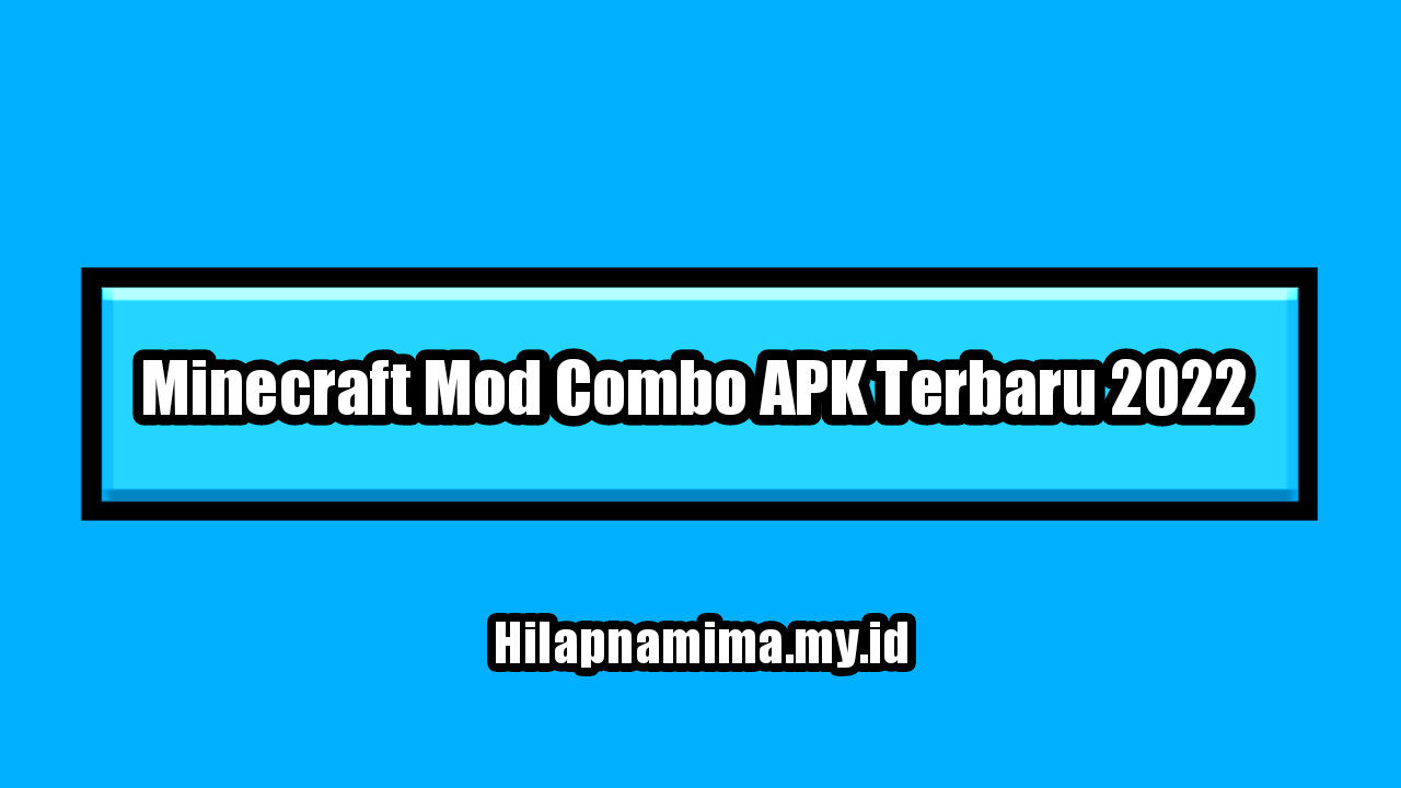 Download Minecraft Mod Combo APK Terbaru 2022 (Full Unlocked)