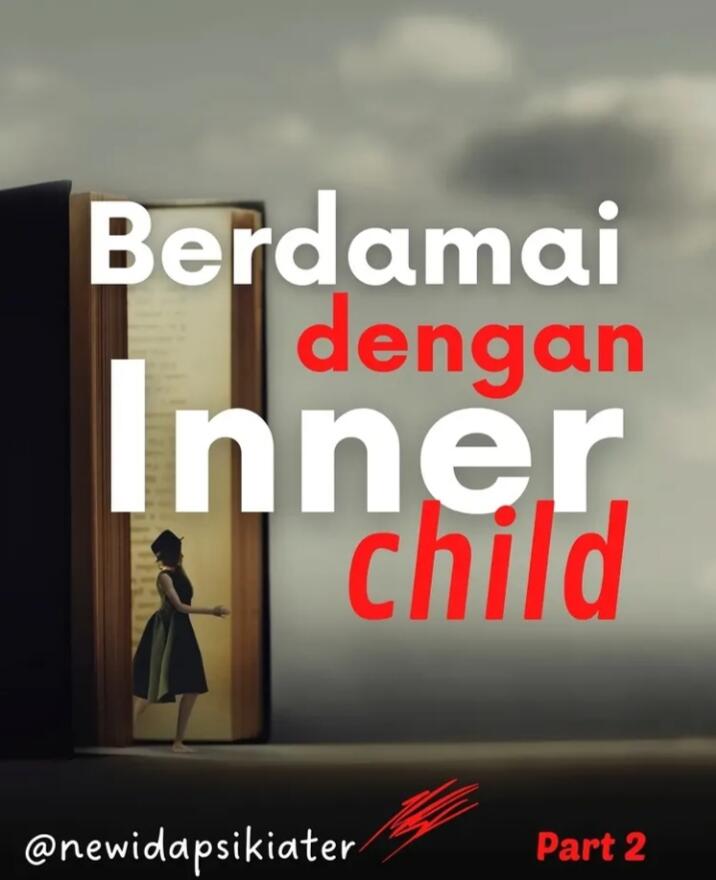 Ada Apa Dengan Inner Child?