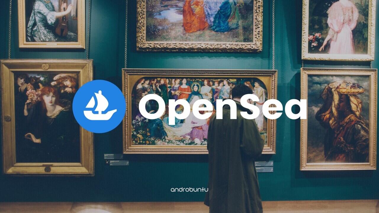 Hindari 5 Kesalahan Ini Saat Menjual NFT di OpenSea