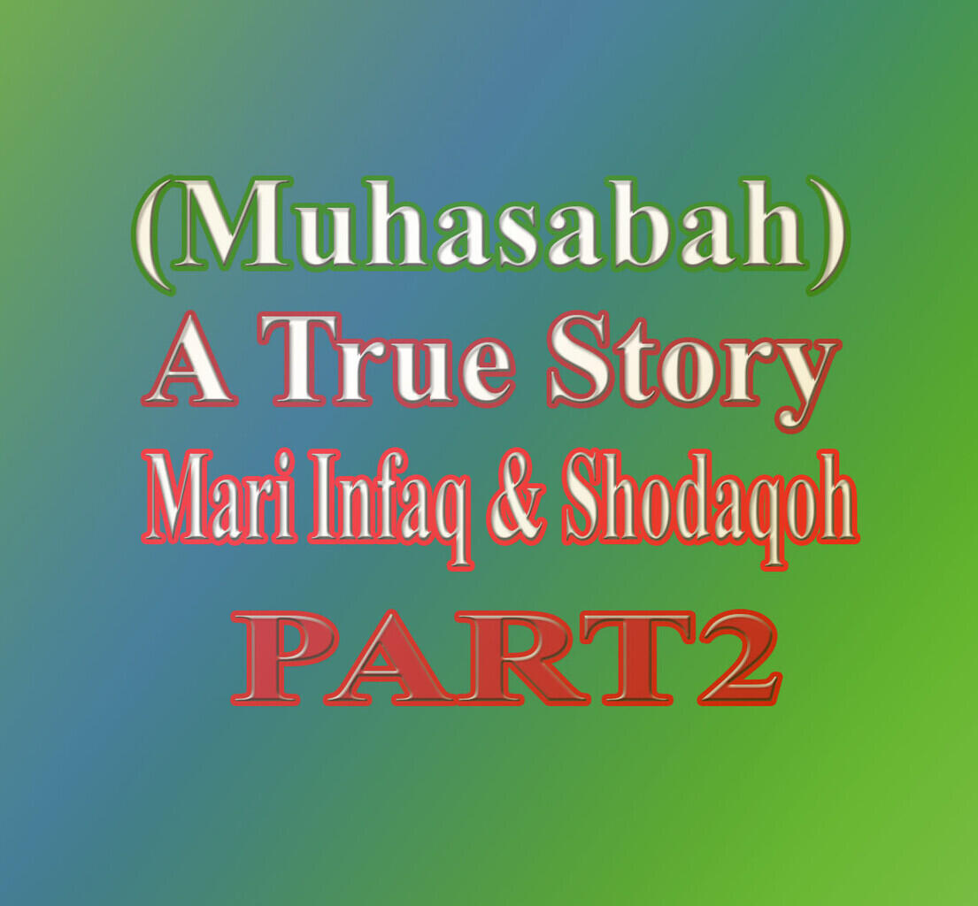 (Muhasabah) Mari Ber-Infaq & Shodaqoh... Sebuah Kisah Nyata Saya to Sekarang -Part2