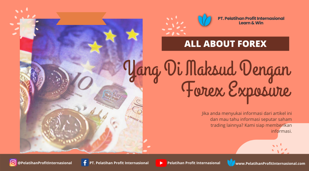 Yang Di Maksud Dengan Forex Exposure