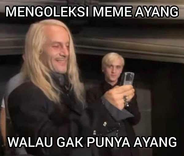 Kumpulan Meme Ayang Untuk Menghibur Hati Yang Galau Biar Makin Galau