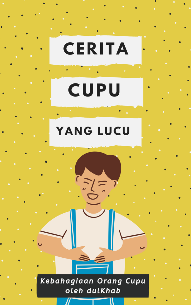 Cerita Cupu Yang Lucu