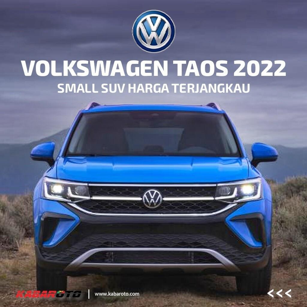 Volkswagen Taos 2022, Small SUV Harga Terjangkau
