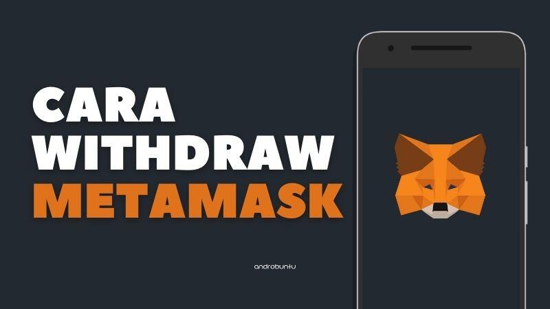 Cara Withdraw dari MetaMask ke Rekening Bank Lokal