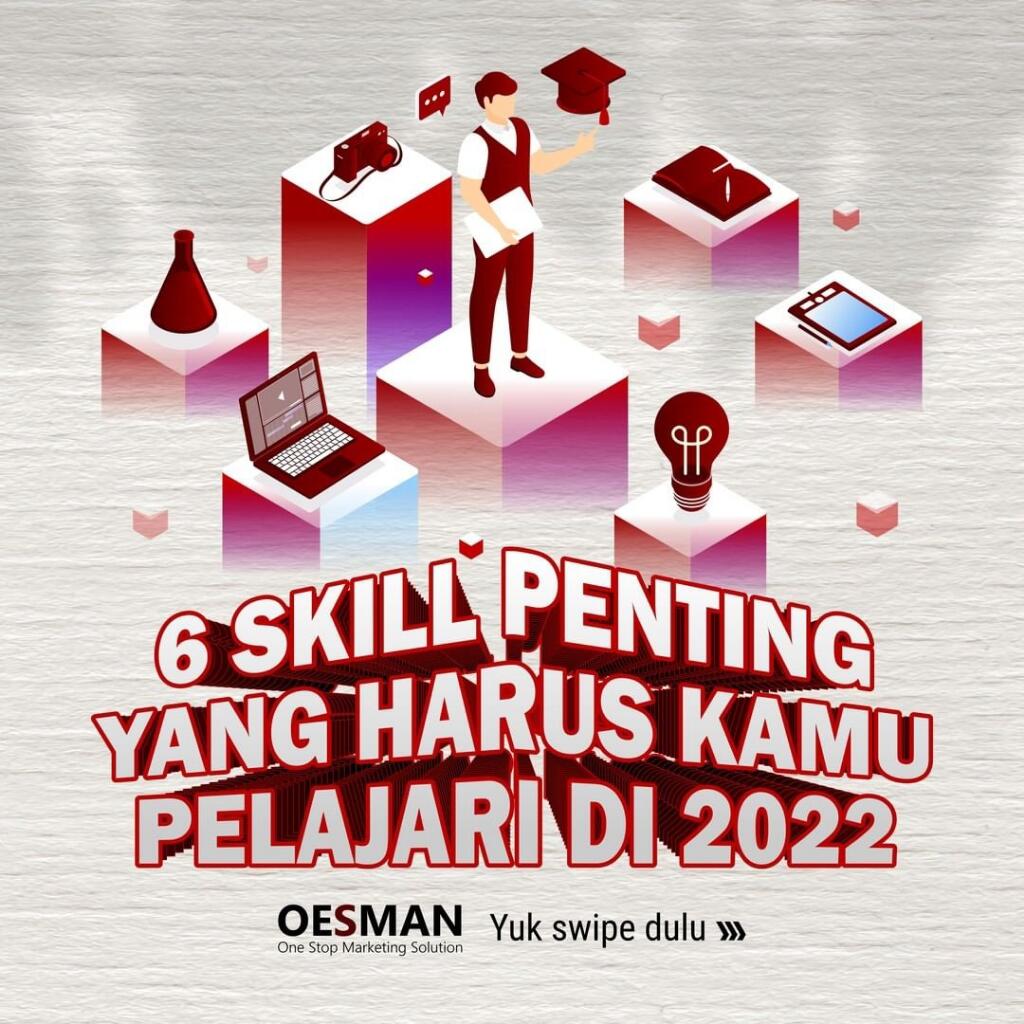 Beberapa Skill Yang Patut Kamu Pelajari Untuk Menghadapi Tahun 2022