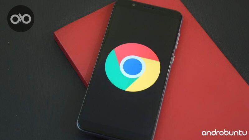 Sudah Tahu Belum? Ini 12 Kelebihan dan Kekurangan Google Chrome