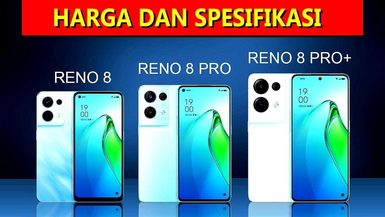 Oppo Reno 8 Pro Plus | Oppo Reno 8 Pro | Oppo Reno 8 Series Rilis Di Indonesia