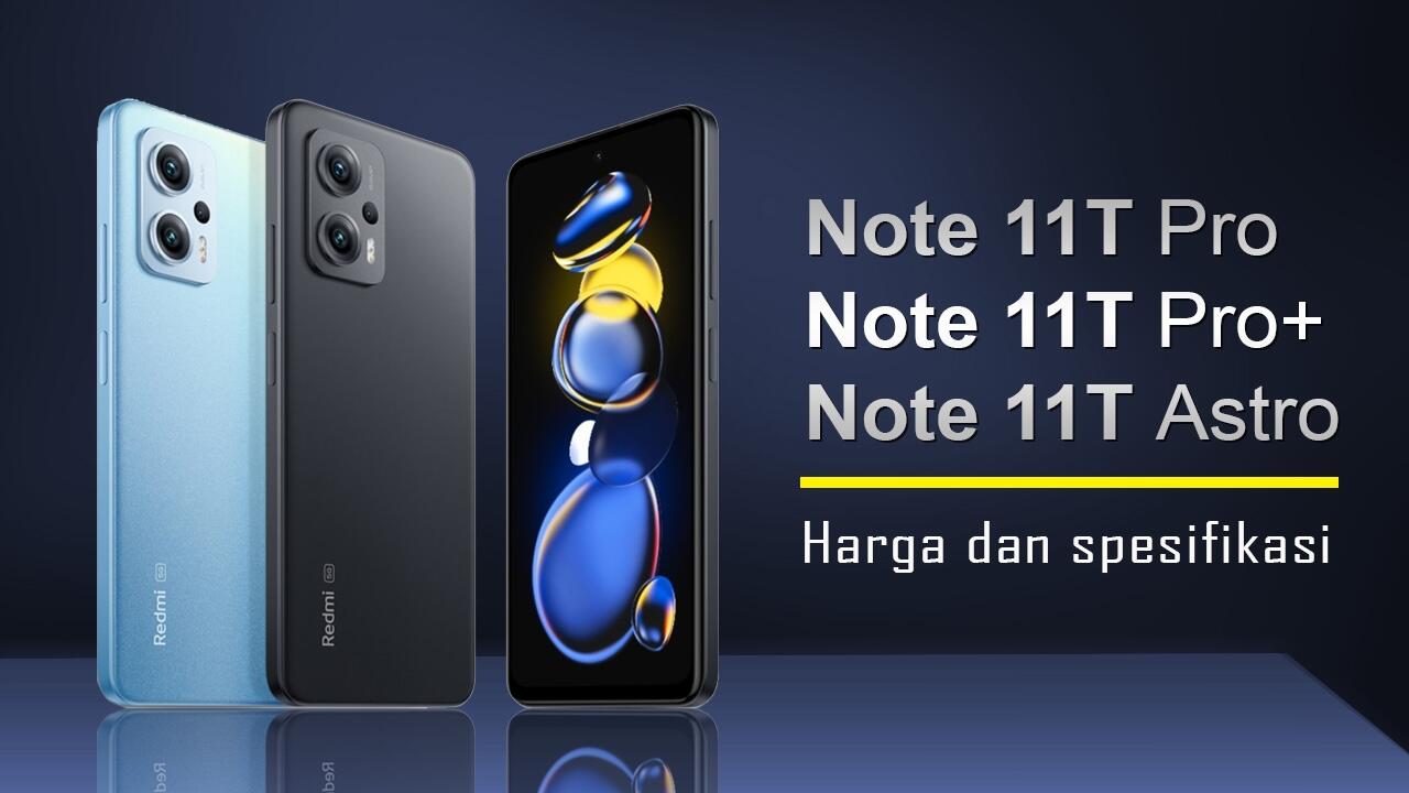 Redmi Note 11T Pro + | Redmi Note 11T Pro | Redmi Note 11T Astro Boy Edition