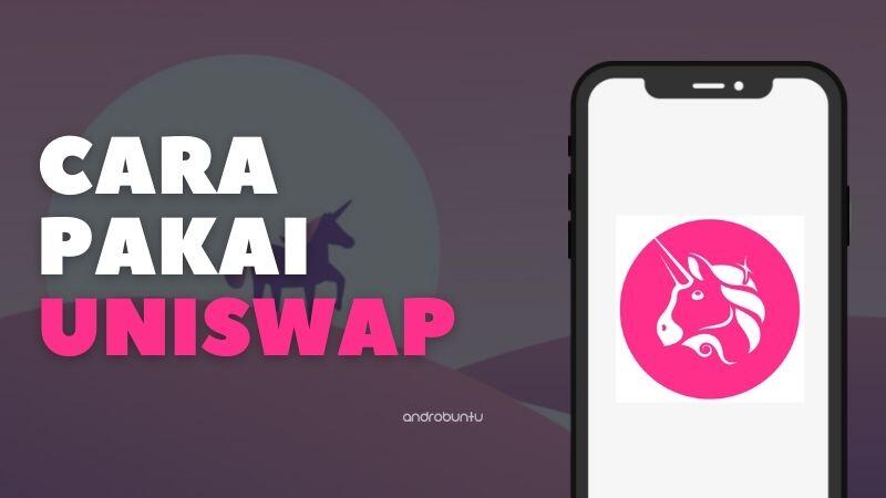 Cara Menggunakan Uniswap dengan MetaMask di Android dan iPhone