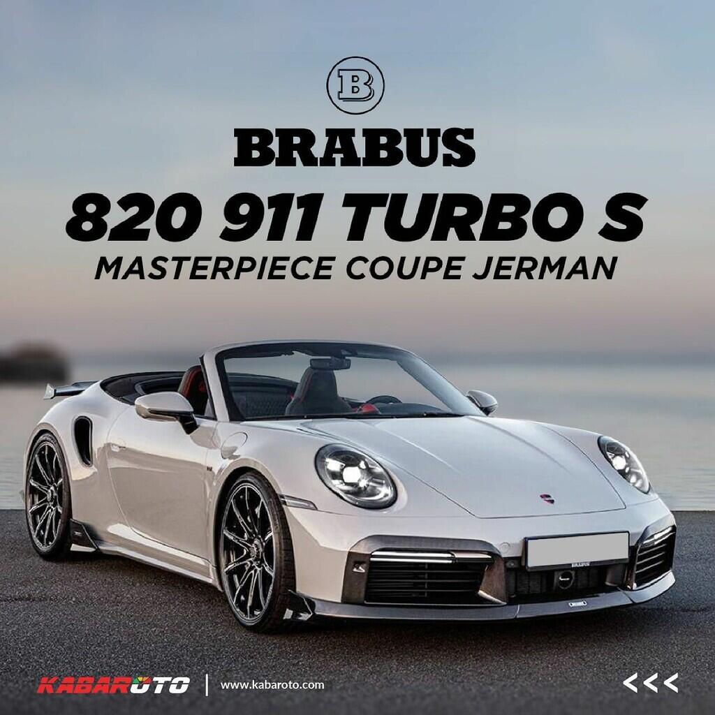 Brabus 820 911 Turbo S Spesialnya Sebuah Masterpiece