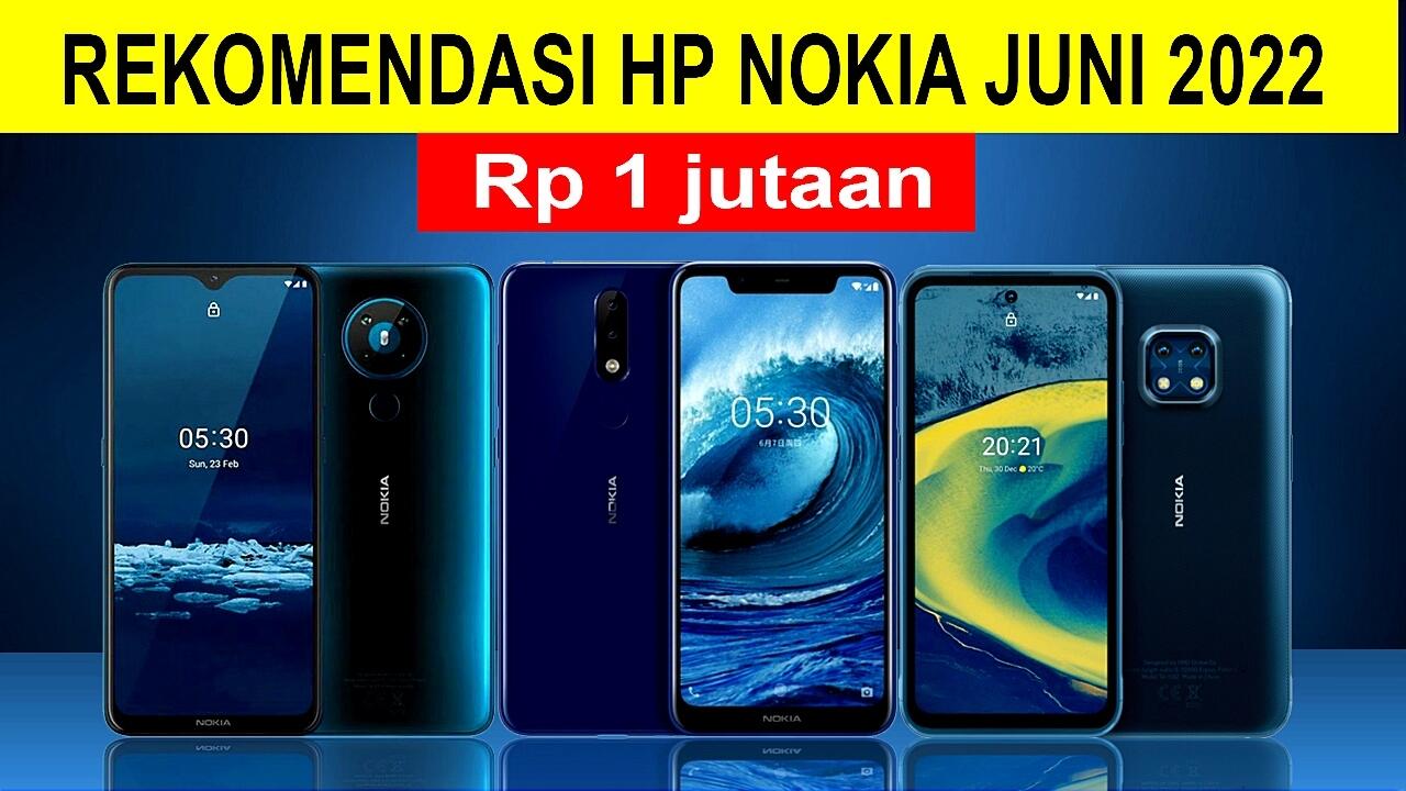 20 Rekomendasi HP Nokia Rp 1 Jutaan Update ( Bulan Juni 2022 )
