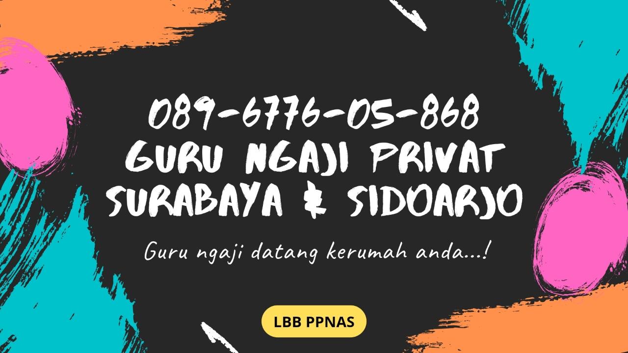 089-6776-05-868 Pusat Privat Ngaji Surabaya Dan Sidoarjo