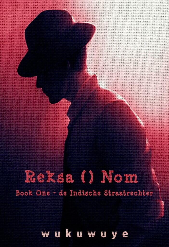 R e k s a ( ) N o m - de Indische Straatrechter