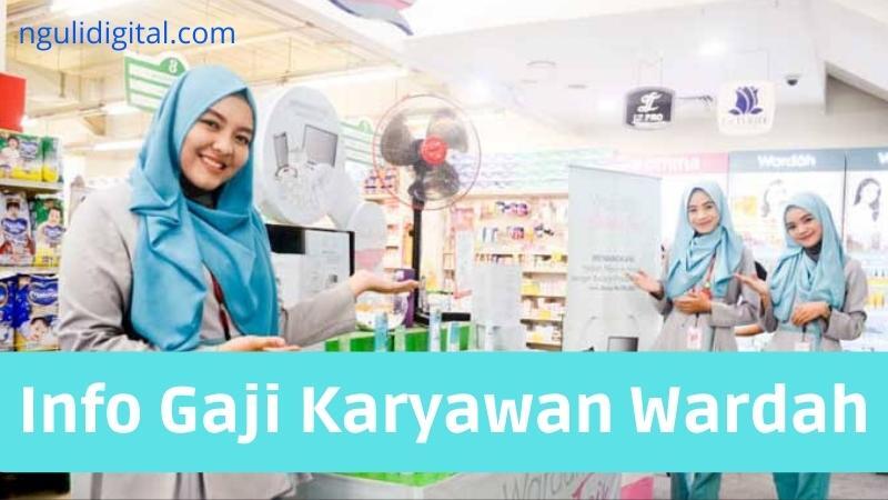 Daftar Gaji Karyawan Wardah 2022
