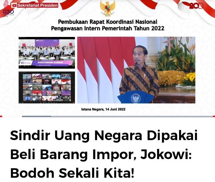 Sindir Uang Negara Dipakai Beli Barang Impor, Jokowi: Bodoh Sekali Kita!