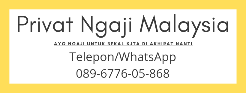 (+62) 89 6776 05 868 Jasa Guru Ngaji Privatt Malaysiaa Online